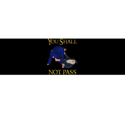 Bjj Guard Passing You Shall Not Pass Brazilian Jiu Jitsu Bumper Sticker