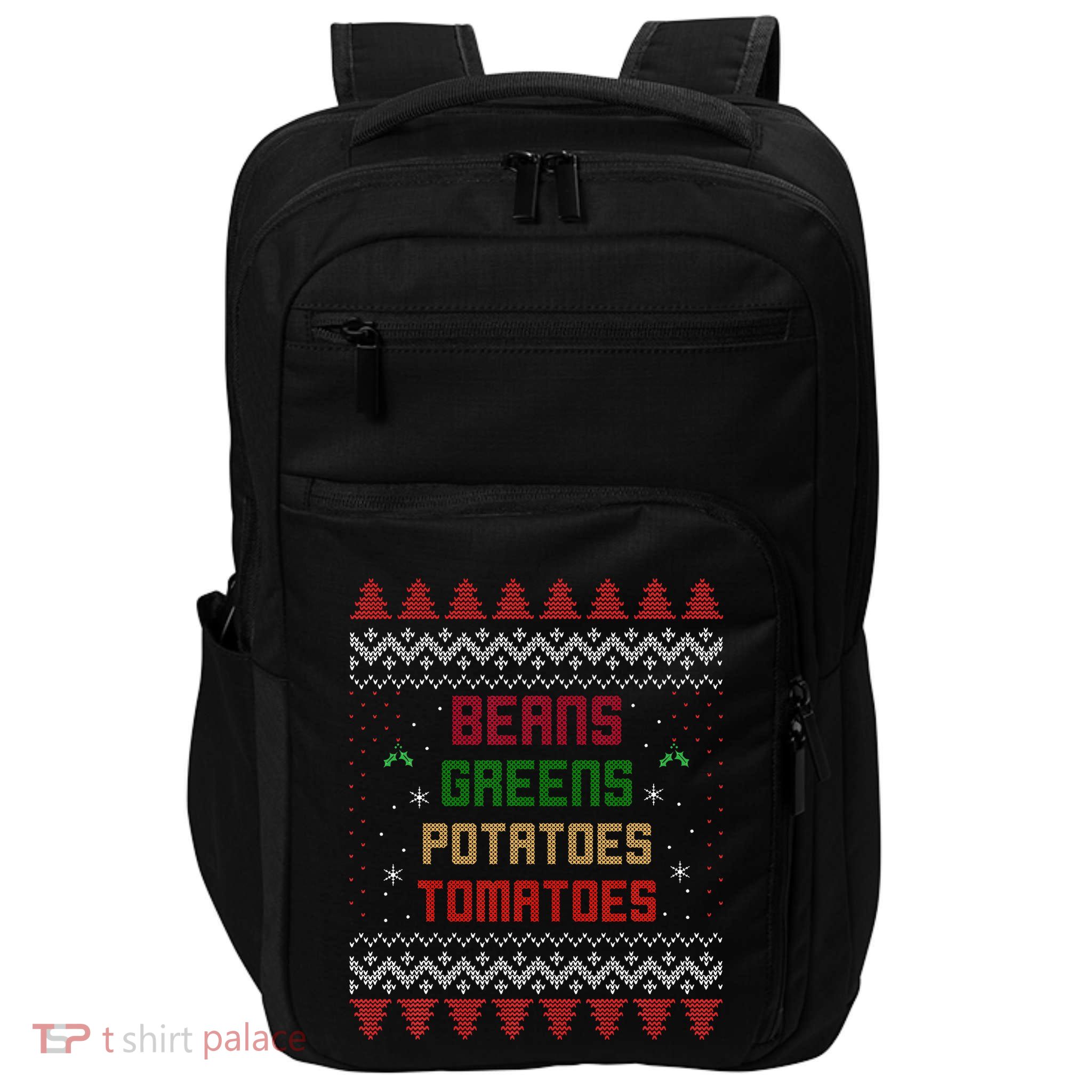 Beans Greens Potatoes Tomatoes! Thanksgiving Impact Tech Backpack