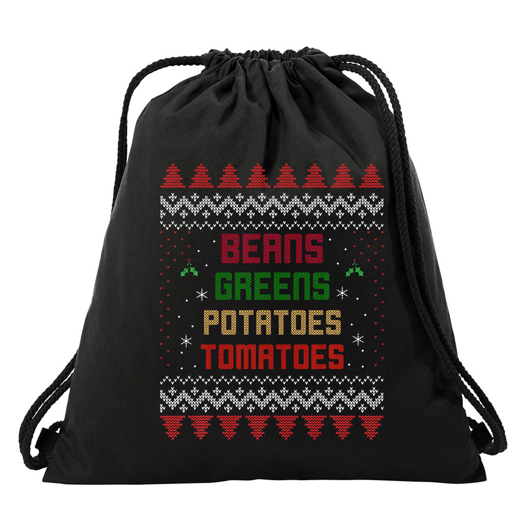 Beans Greens Potatoes Tomatoes! Thanksgiving Drawstring Bag