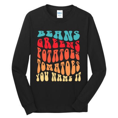 Beans Greens Potatoes Tomatoes  Love Thanksgiving Food Tall Long Sleeve T-Shirt