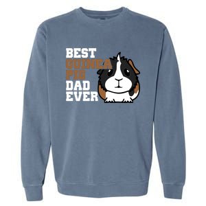 Best Guinea Pig Dad Ever Garment-Dyed Sweatshirt