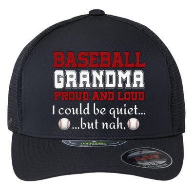 Baseball Grandma Proud And Loud Women Flexfit Unipanel Trucker Cap