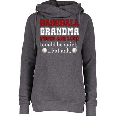 Baseball Grandma Proud And Loud Women Womens Funnel Neck Pullover Hood