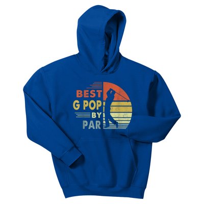 Best G Pop By Par FatherS Day Golf Retro Father Golfing Gift Kids Hoodie