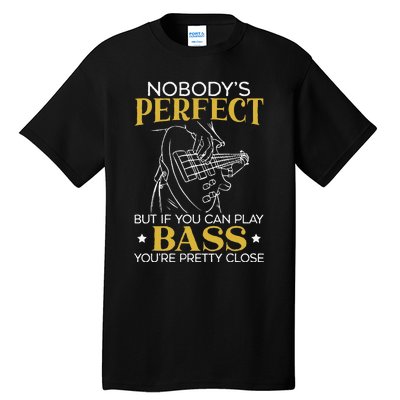 Bass Guitar Player Bassist Guitarist Musician Music Tall T-Shirt