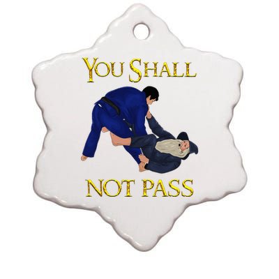 Bjj Guard Passing You Shall Not Pass Brazilian Jiu Jitsu Ceramic Star Ornament