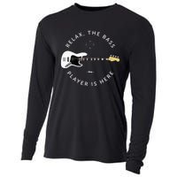 Bass Guitar Player Relax The Bass Player Is Here Cooling Performance Long Sleeve Crew