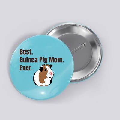 Best Guinea Pig Mom Ever Gift Pet Lover Gift Button