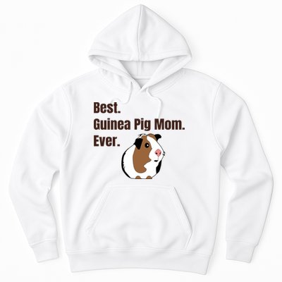 Best Guinea Pig Mom Ever Gift Pet Lover Gift Hoodie