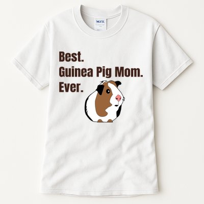 Best Guinea Pig Mom Ever Gift Pet Lover Gift Tall T-Shirt