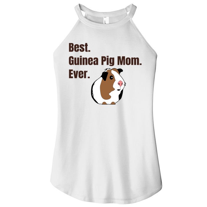Best Guinea Pig Mom Ever Gift Pet Lover Gift Women's Perfect Tri Rocker Tank