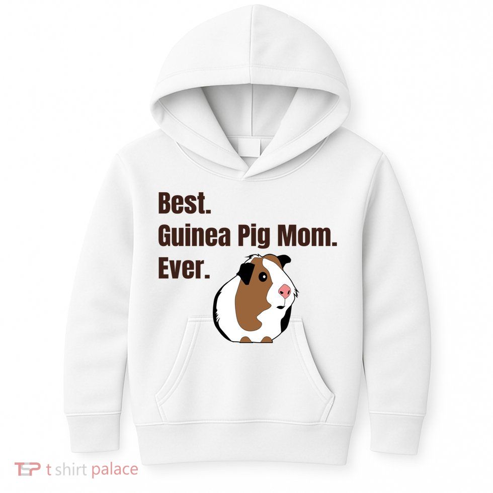 Best Guinea Pig Mom Ever Gift Pet Lover Gift Kids Hoodie