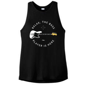 Bass Guitar Player Relax The Bass Player Is Here Ladies PosiCharge Tri-Blend Wicking Tank