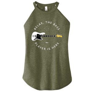 Bass Guitar Player Relax The Bass Player Is Here Women's Perfect Tri Rocker Tank