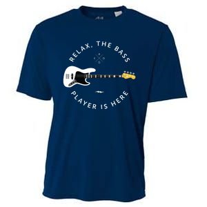 Bass Guitar Player Relax The Bass Player Is Here Cooling Performance Crew T-Shirt