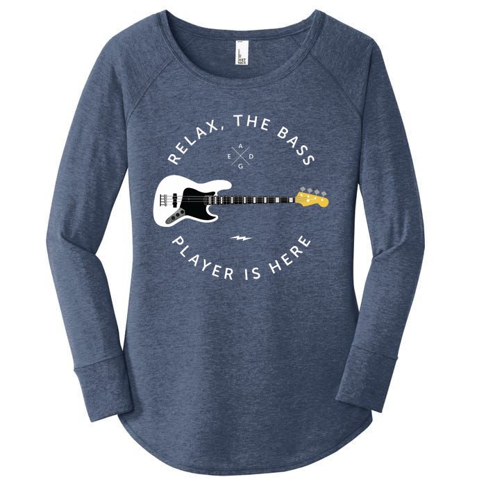 Bass Guitar Player Relax The Bass Player Is Here Women's Perfect Tri Tunic Long Sleeve Shirt