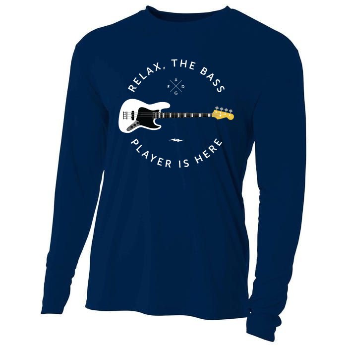 Bass Guitar Player Relax The Bass Player Is Here Cooling Performance Long Sleeve Crew