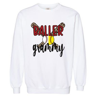 Baller Grammy Proud Baseball Softball Grammy Grandma Gift Garment-Dyed Sweatshirt