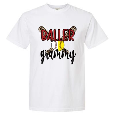 Baller Grammy Proud Baseball Softball Grammy Grandma Gift Garment-Dyed Heavyweight T-Shirt