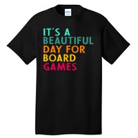 Board Game Player Geek Quote For Boradgame Lover And Nerd Tall T-Shirt