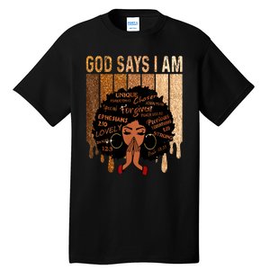 Black Girl Queen God Says I Am Melanin History Month Tall T-Shirt