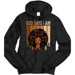 Black Girl Queen God Says I Am Melanin History Month Tie Dye Hoodie