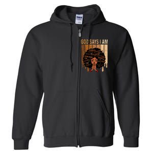 Black Girl Queen God Says I Am Melanin History Month Full Zip Hoodie