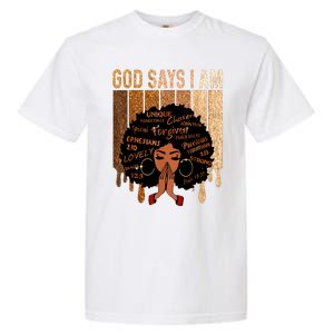 Black Girl Queen God Says I Am Melanin History Month Garment-Dyed Heavyweight T-Shirt