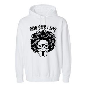 Black Girl Queen God Says I Am Melanin History Month Garment-Dyed Fleece Hoodie