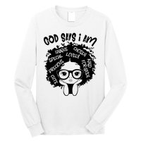 Black Girl Queen God Says I Am Melanin History Month Long Sleeve Shirt