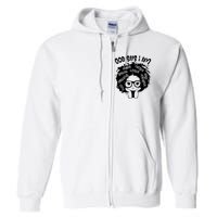 Black Girl Queen God Says I Am Melanin History Month Full Zip Hoodie