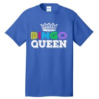 Bingo Gift Queen Funny Bingo Queen Funny Gift Moms Gift Tall T-Shirt