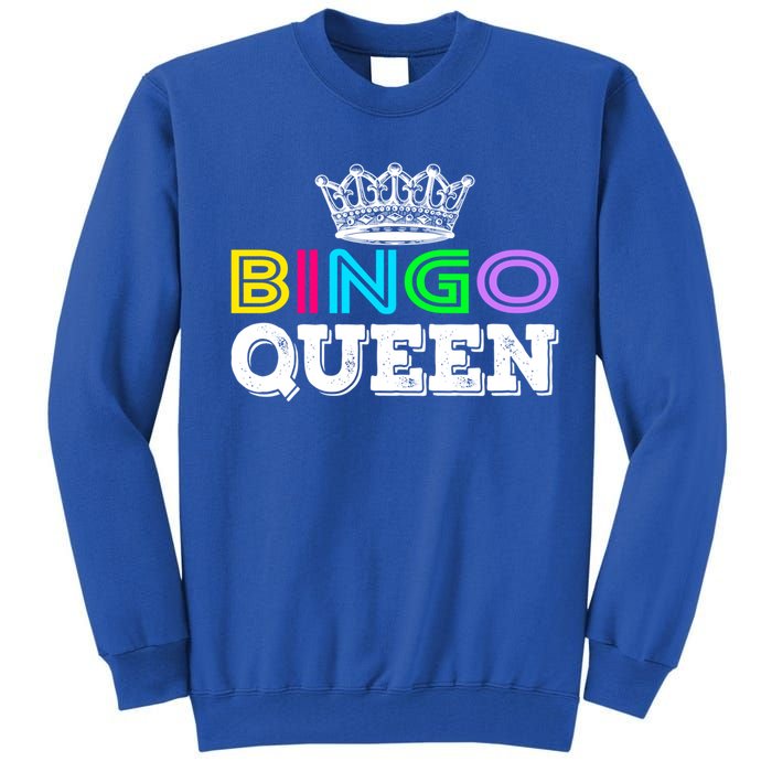 Bingo Gift Queen Funny Bingo Queen Funny Gift Moms Gift Tall Sweatshirt