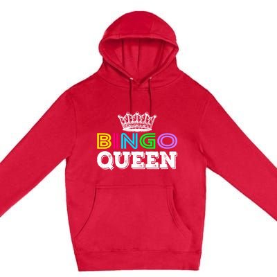 Bingo Gift Queen Funny Bingo Queen Funny Gift Moms Gift Premium Pullover Hoodie