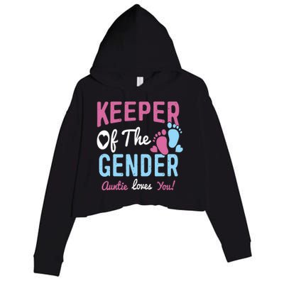 Baby Gender Reveal Keeper Of The Gender Auntie Loves You Crop Fleece Hoodie