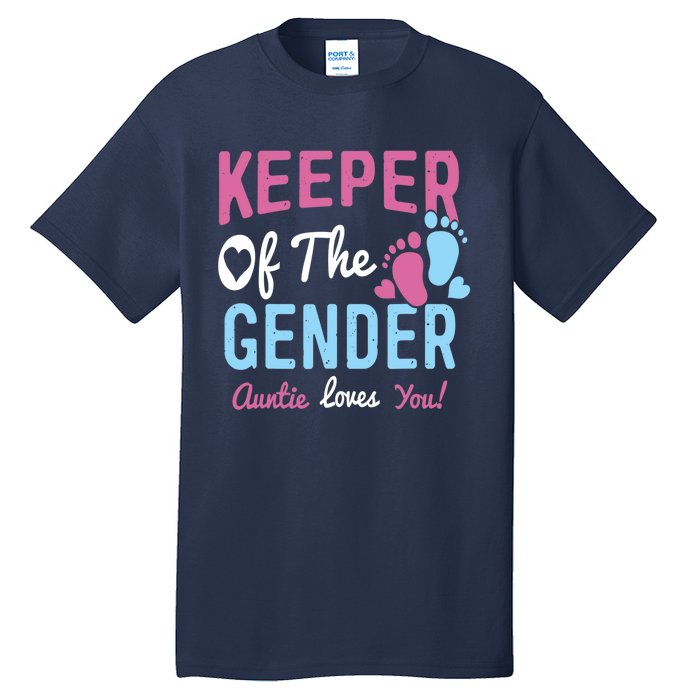 Baby Gender Reveal Keeper Of The Gender Auntie Loves You Tall T-Shirt