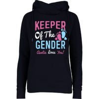 Baby Gender Reveal Keeper Of The Gender Auntie Loves You Womens Funnel Neck Pullover Hood