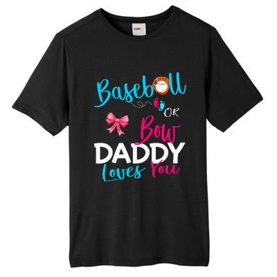 Baseball Gender Reveal Team Baseball Or Bow Daddy Loves You Tall Fusion ChromaSoft Performance T-Shirt