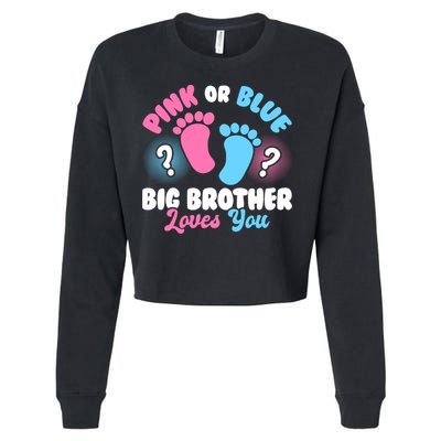 Baby Gender Reveal Party Pink Or Blue Big Brother Loves You Cute Gift Cropped Pullover Crew