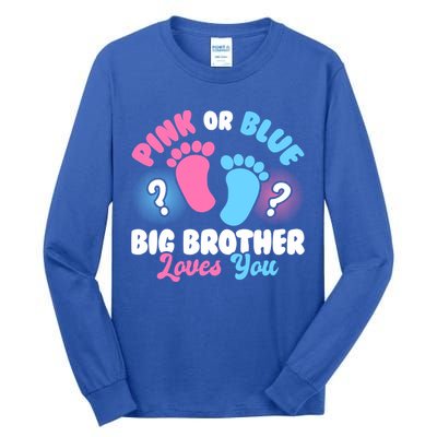 Baby Gender Reveal Party Pink Or Blue Big Brother Loves You Cute Gift Tall Long Sleeve T-Shirt
