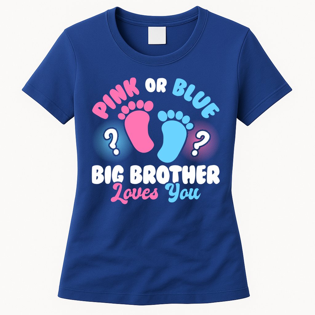 Baby Gender Reveal Party Pink Or Blue Big Brother Loves You Cute Gift Womens T-Shirt