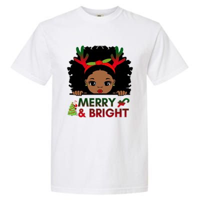 Black Girl Reindeer Santa Claus Christmas Merry And Bright Garment-Dyed Heavyweight T-Shirt