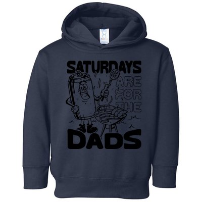 Bbq Grill Saturdays Are For The Dads Toddler Hoodie