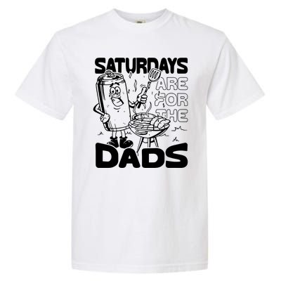 Bbq Grill Saturdays Are For The Dads Garment-Dyed Heavyweight T-Shirt