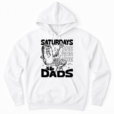 Bbq Grill Saturdays Are For The Dads Hoodie