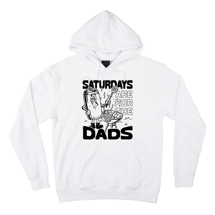 Bbq Grill Saturdays Are For The Dads Hoodie