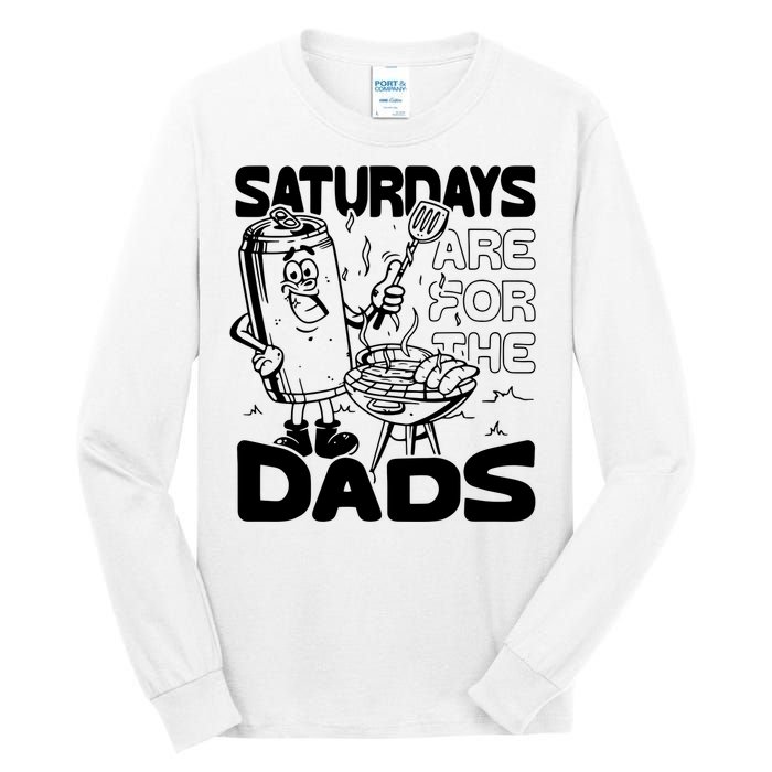 Bbq Grill Saturdays Are For The Dads Tall Long Sleeve T-Shirt