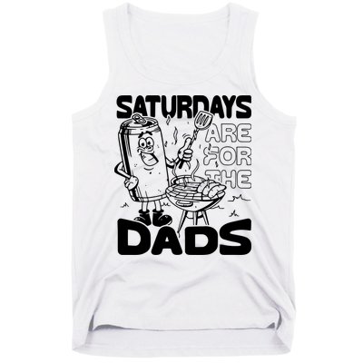 Bbq Grill Saturdays Are For The Dads Tank Top