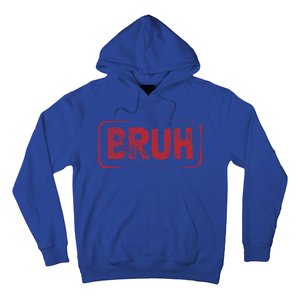 Bruh Gamer Slang Meme Design Gift Hoodie