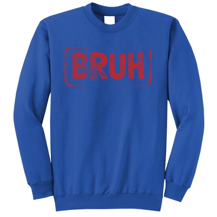 Bruh Gamer Slang Meme Design Gift Sweatshirt